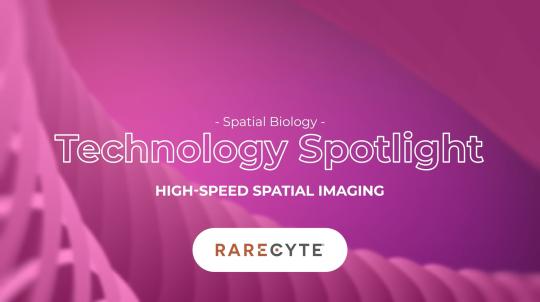Spatial Biology At Light Speed With Orion Technology