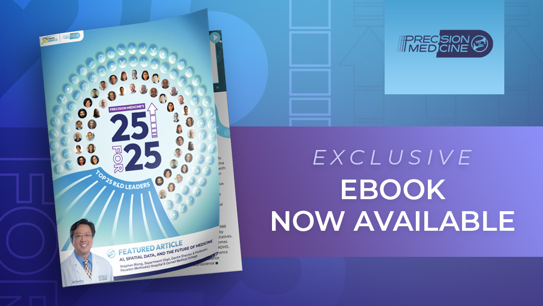 Unlock the Future of Precision Medicine: Download the Top 25 R&D Leaders of ’25 eBook